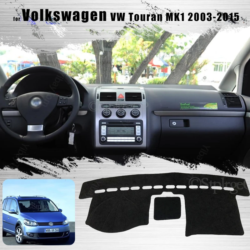 

Dash Mat Dashmat for Volkswagen VW Touran MK1 2003-2015 Anti-Slip Mat Dashboard Cover Pad Sunshade Dashmat Carpet Accessories