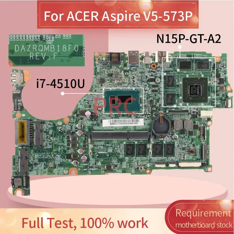 

Для ACER Aspire V5-573P i7-4510U материнская плата для ноутбука DAZRQMB18F0 SR1EB N15P-GT-A2 DDR3 материнская плата для ноутбука