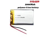 Литий-полимерная аккумуляторная батарея 2000 мАч 3,7 В 103450 для GPS навигатора MP5 GPS Bluetooth Колонка гарнитура электронная книга камера