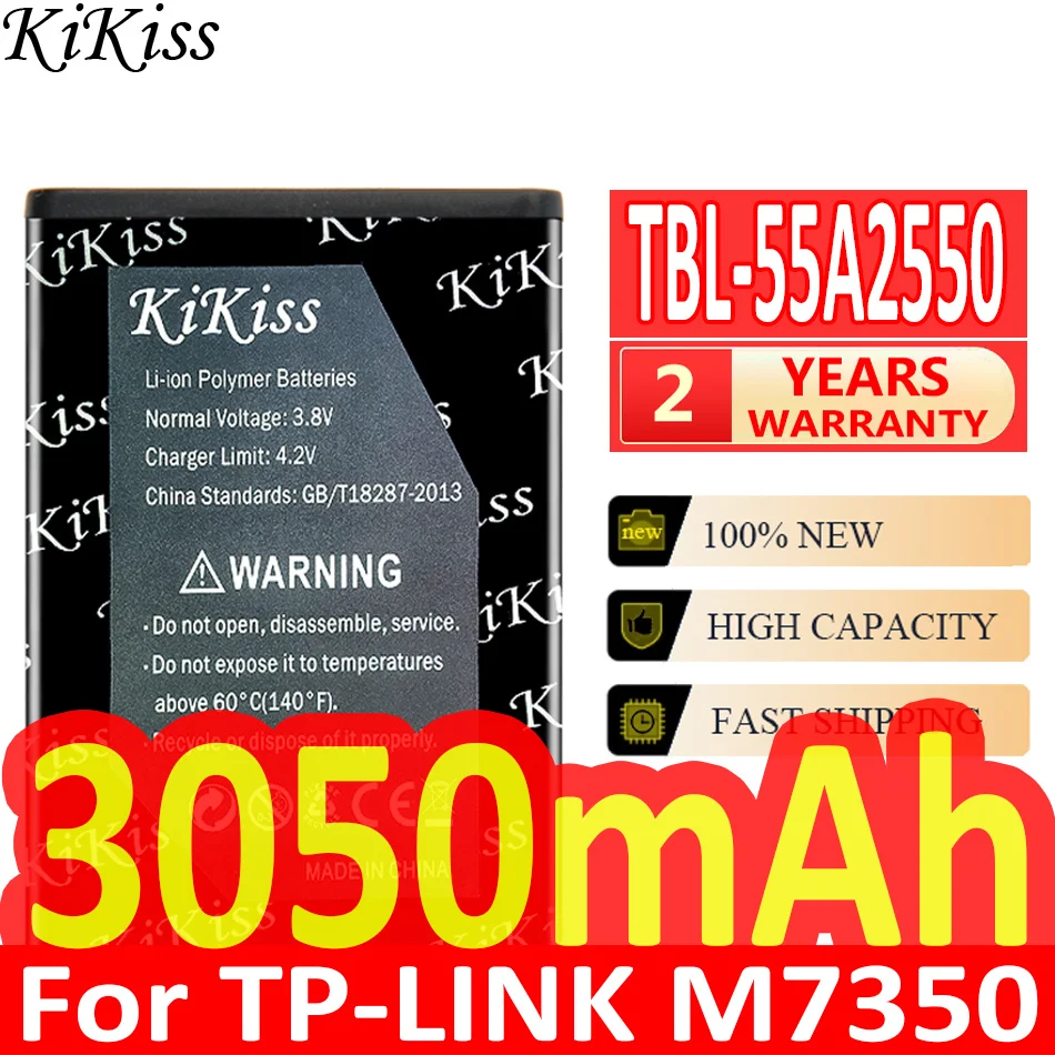 

3050mAh KiKiss Powerful Battery For TP-LINK M7350 TBL-55A2550 TL-TR961 2500L TBL-68A2000 TBL55A2000 TL-MR11U TL-MR3040 M7310