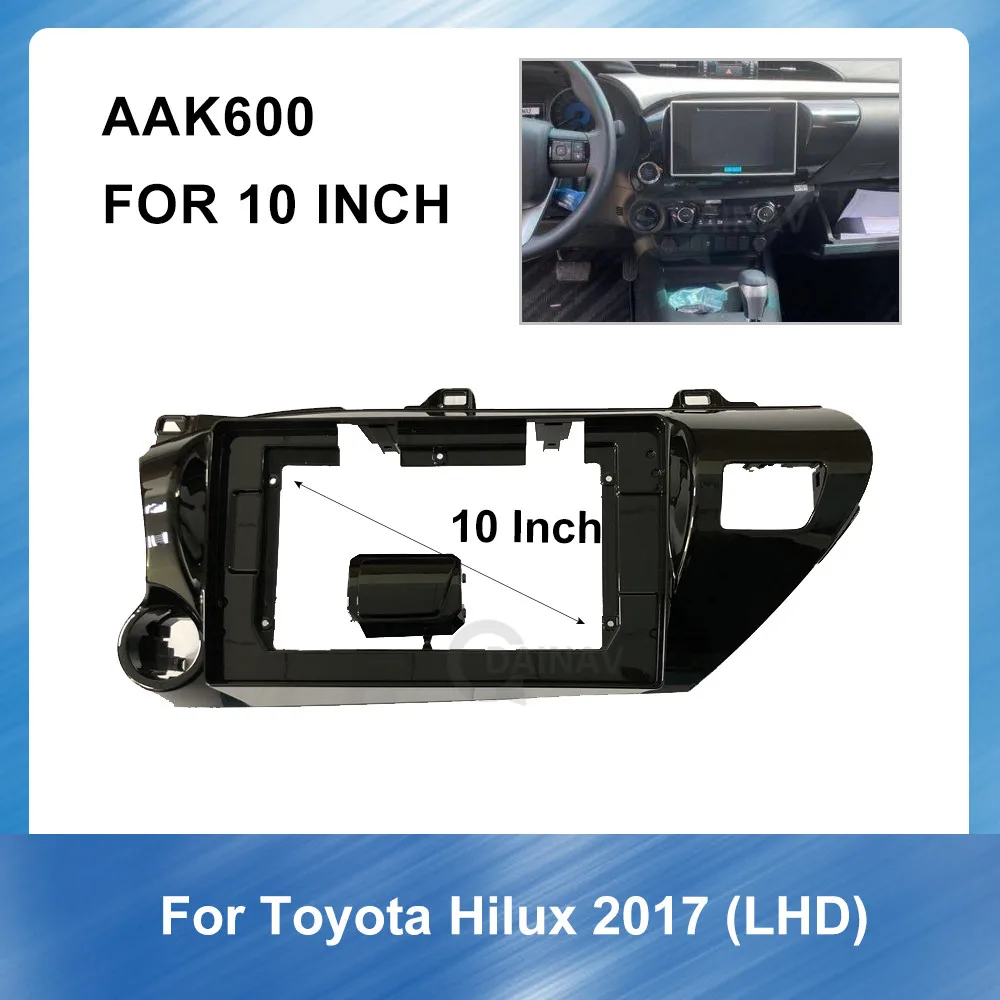 

10 дюймов автомобилей Радио Рамка для Toyota Hilux-Leftide 2017 левого колеса Панель крепление на приборную панель Установка 2 Дина DVD рамки отделка комп...