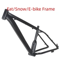 new bicycle frame 2617 inch snow bike e bike frame aluminium alloy fat bike frame 26er e bike frameset carbon fat bike frame
