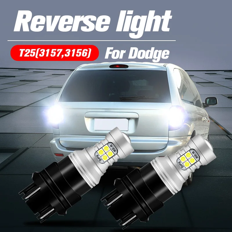 2pcs LED Reverse Light Lamp 3157 3057 T25 P27/7W For Dodge Durango Grand Caravan Avenger Dakota Viper Charger Ram 1500 2500 3500
