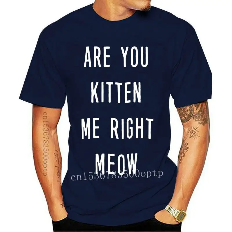 

Новинка, женская рубашка с надписью «You Kitten Me Right Meow»