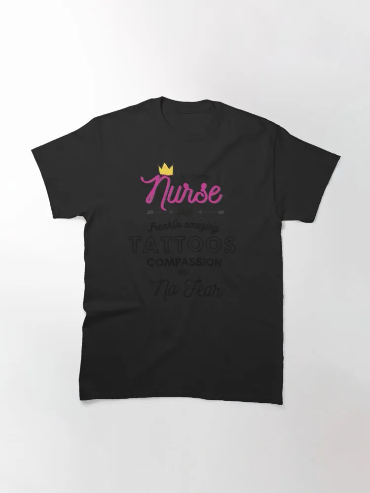 

Tops T Shirt Women Awesome Nurse With Amazing Tattoos Compassion And No Fear Classic T-Shirt