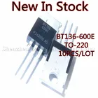 10 шт.лот Новый BT136 BT136-600E BT136600E TO-220 Новый двусторонний Тиристор хорошего качества в наличии