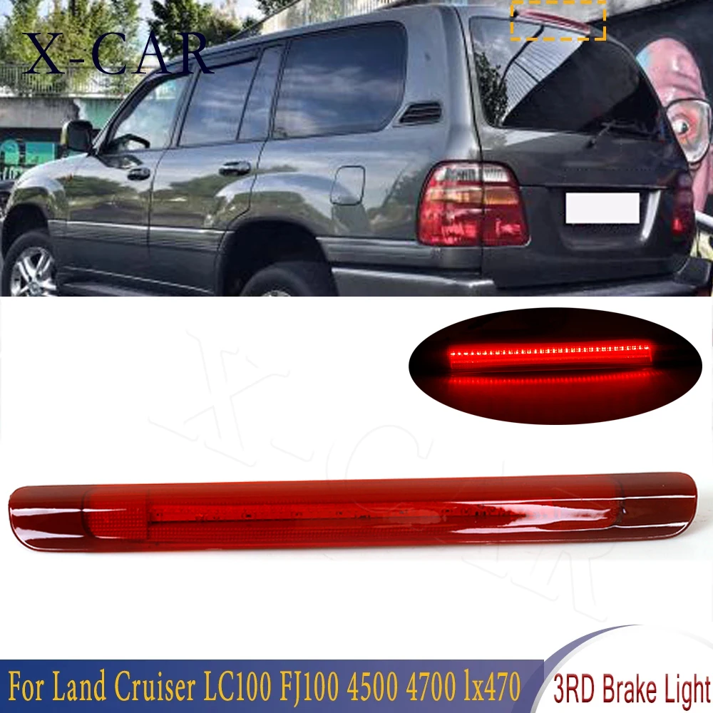 

X-CAR LED Brake Light LED 3RD Stop Lamp Tail Light Red For Toyota Land Cruiser LC100 FJ100 4500 4700 LX470 1998 1999 2000-2007