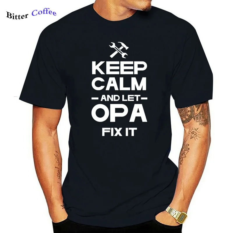 

Лидер продаж, футболка с надписью «Keep Calm And Let Opa Fix It» для мужчин, 100% хлопок, известные мужские футболки Харадзюку для мальчиков, белые толстов...