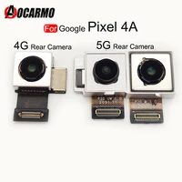 rear camera for google pixel 4a 4g 5g big back camera flex replacement parts