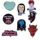 Брошь с эмалью Not Today сатана Not Today RuPaul, металлическая брошь на лацкан, для джинсов