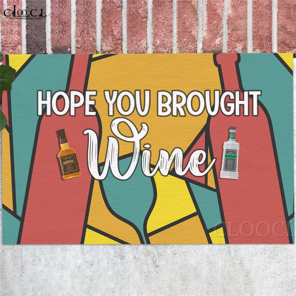 

CLOOCL Funny Welcome Doormat 3D Graphic Hope You Brought Wine Indoor Outdoor Decorative Doormat Flannel Indoor Outdoor Carpets