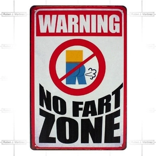 

Artistic tinplate painting Fashion Print Metal Tin Sign Warning No Fart Zone Decor Bar Pub Home Vintage Retro Poster