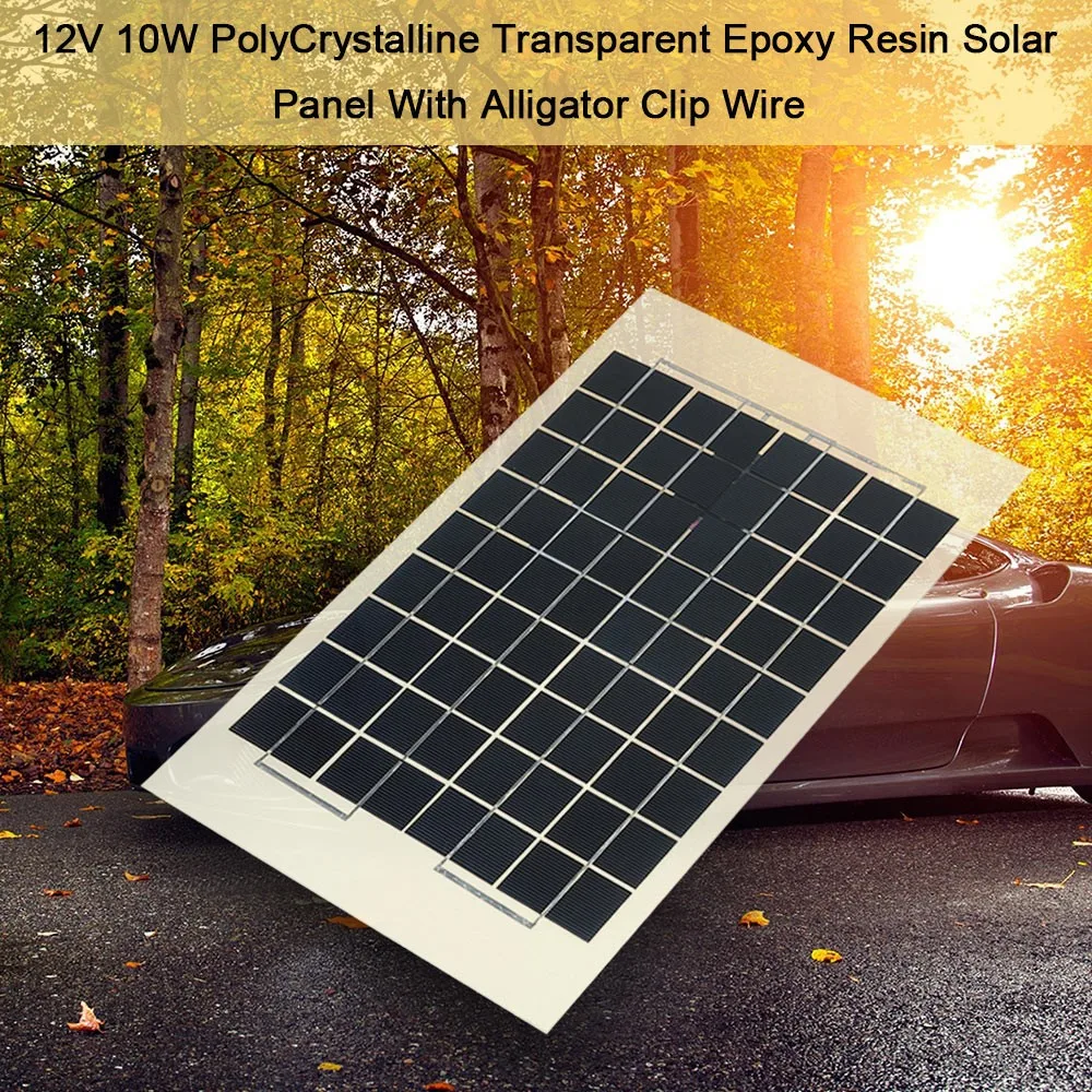 

Солнечная панель 12 в 10 Вт 38X22 см из Поликристаллической прозрачной эпоксидной смолы с зажимом «крокодил»