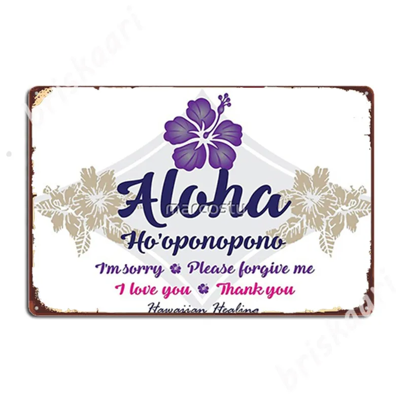 

Aloha Ho'oponopono Metal Signs Plaques Designing Cinema Kitchen Wall Tin sign Posters