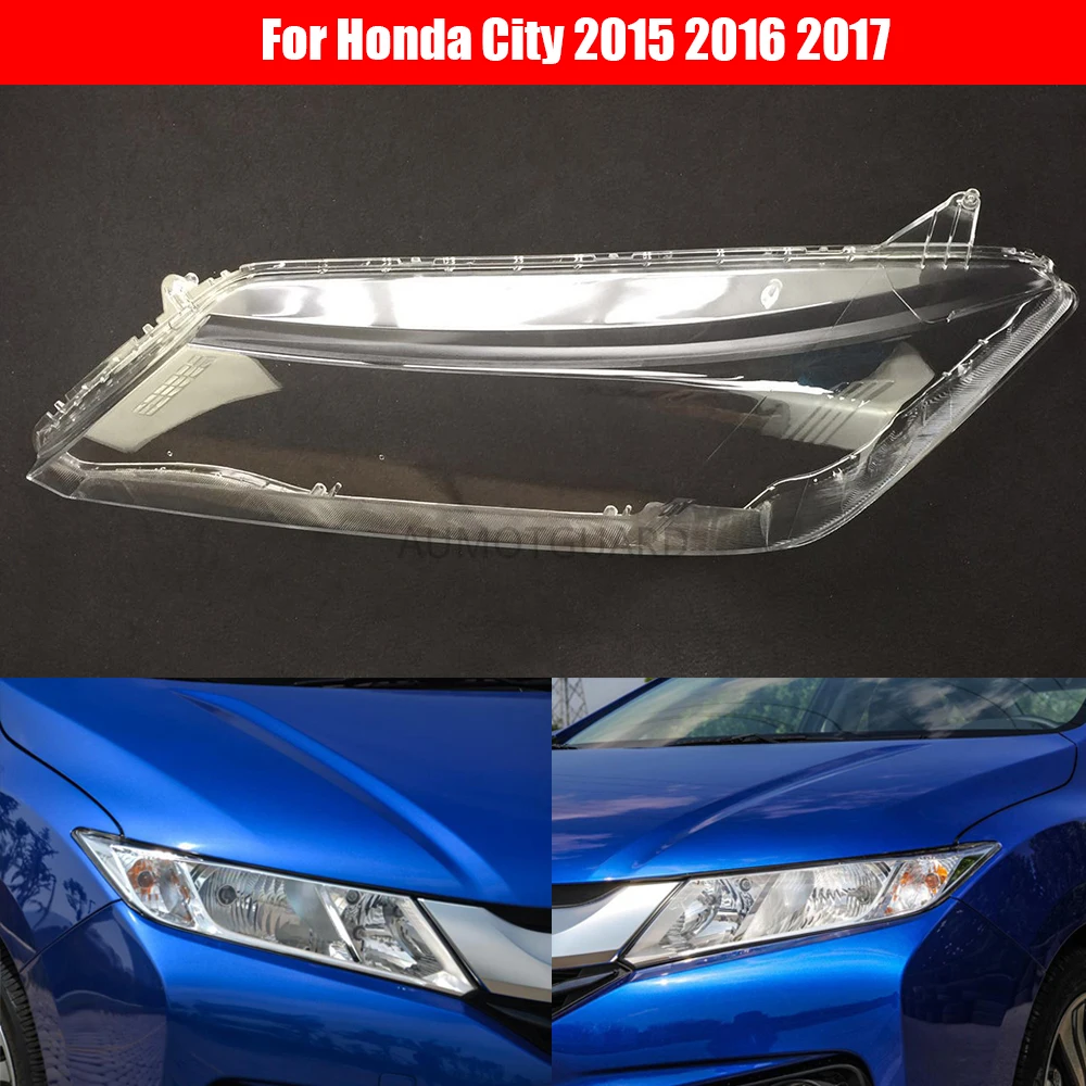 

Car Headlamp Lens For Honda City 2015 2016 2017 Car Replacement Lens Auto Shell Cover
