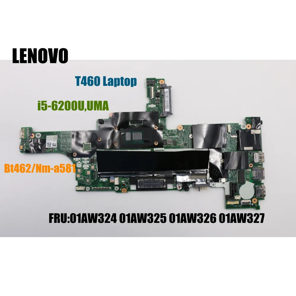 

Lenovo Thinkpad T460 UMA Laptop Motherboard BT462 NM-A581 SR2F0 CPU i5-6200U DDR3L FRU 01AW324 01AW325 01AW326 01AW327