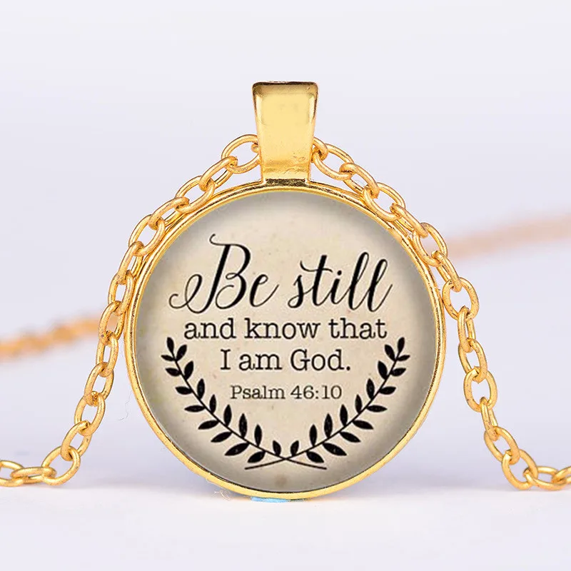 

Bible Verse Necklace Be Still and Know That I am God Pendant Psalm 46:10 Quote Jewelry Your Choice of Finish 2017 hot selling