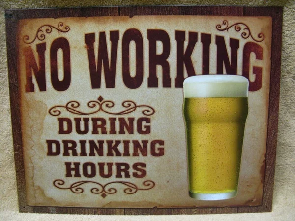 

No Working During Drinking Hours Funny Humorous TIN METAL SIGN DECOR NEW