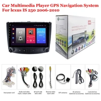 for lexus is 250 2006 2010 car accessories android multimedia player radio 10inch ips screen stereo gps navigation system