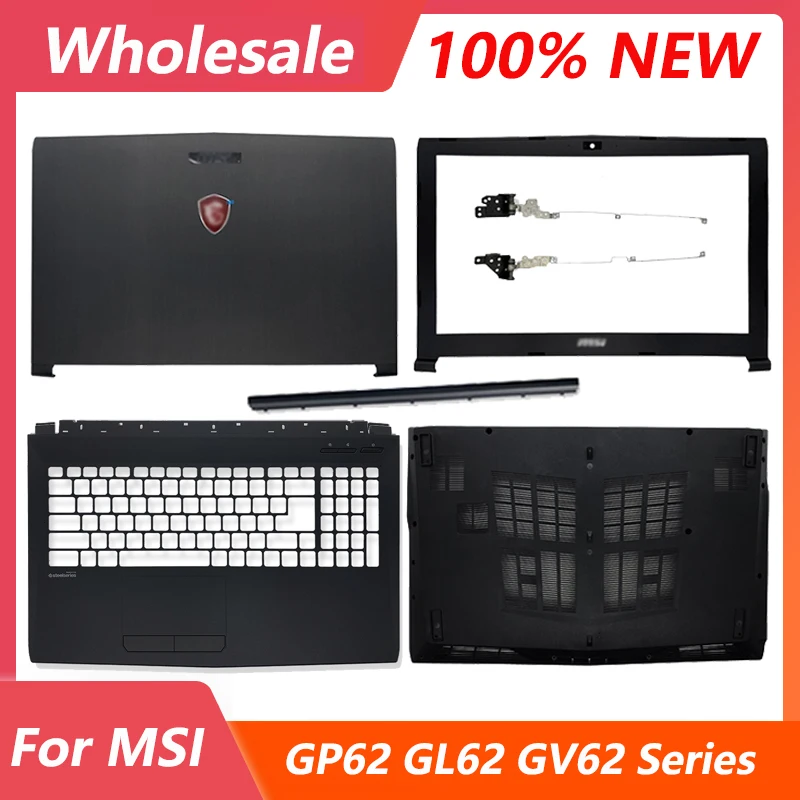 

New For MSI GP62 6QG GV62 GL62 6QF GP62MVR Laptop LCD Back Cover/Front Bezel/Hinges/Palmrest/Bottom Case MS-16J9 16J3 16J5 GL62M