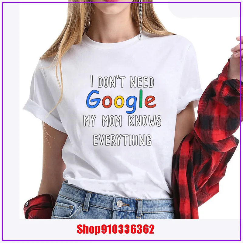 Женская хлопковая футболка с надписью I don't need google my Mom Know everything Новое