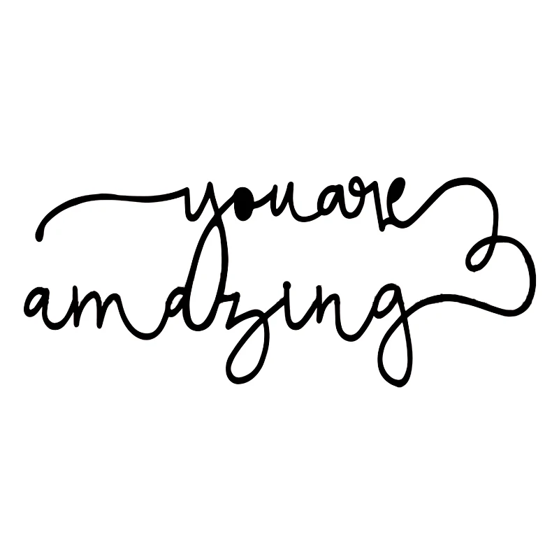 You Are удивительный металлический вырубные штампы фраза вырубки для изготовления