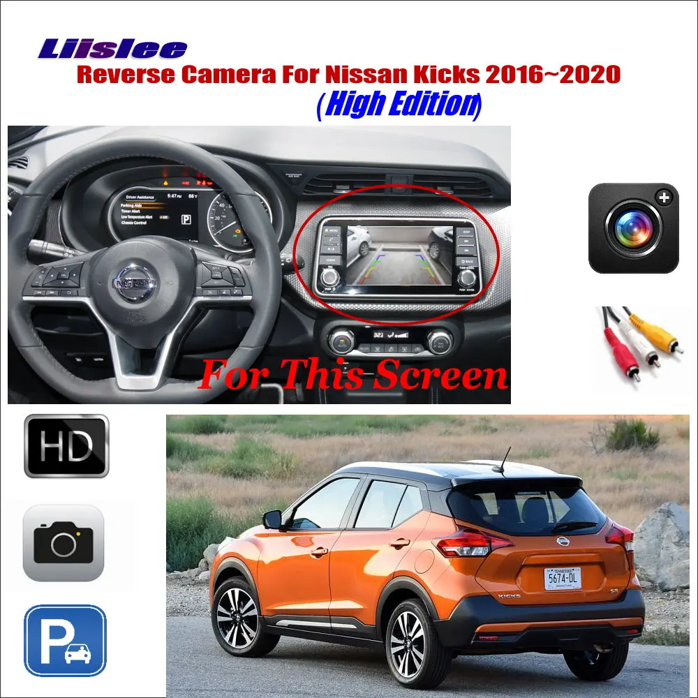 Автомобильная камера заднего вида для Nissan Kicks 2016 2017 2018 (высокое издание)