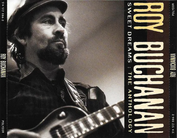 Roy Buchanan - Sweet Dreams: The Anthology ( 2 CD) | Электроника