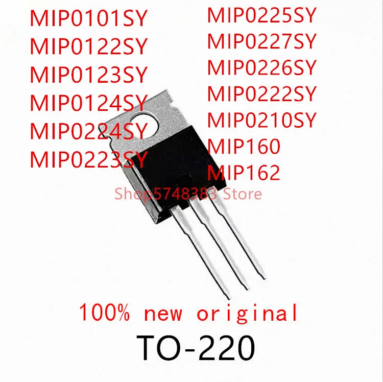 10 шт. MIP0101SY MIP0122SY MIP0123SY MIP0124SY MIP0224SY MIP0223SY MIP0225SY MIP0227SY MIP0226SY MIP0222SY MIP160 MIP162 TO-220 |