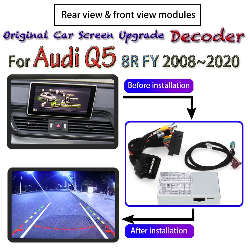 

Reversing Camera For Audi Q5 8R FY 2008~2020 Rear Front View decoder Original Car screen MMI Interface Display Improve Adapter