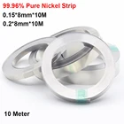 Лента из чистого никеля 10 метров 99.96% для сварочного оборудования li 18650 Аккумуляторная машина для точечной сварки, никелевая лента для аккумуляторных блоков