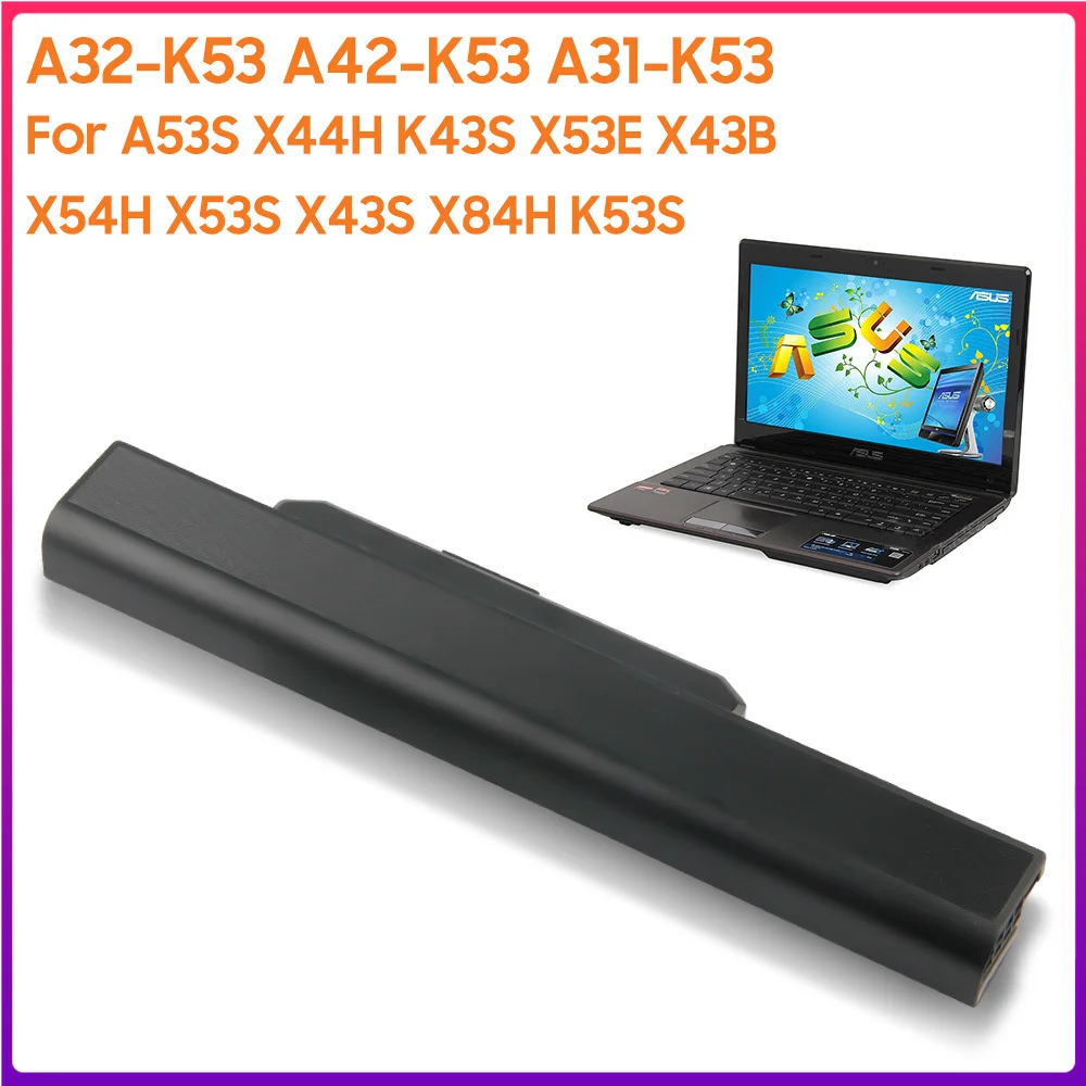 

Оригинальная Аккумуляторная батарея для ноутбука, Φ для ASUS A53S X44H K43S X53E X43B X54H X53S X43S X84H K53S 4400 мАч