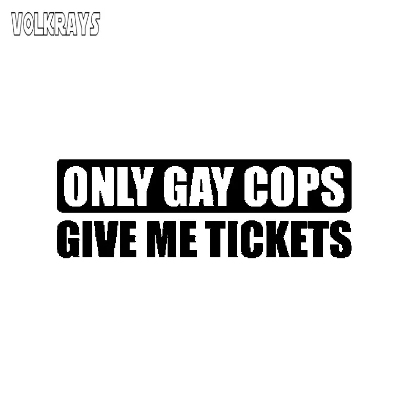 Volkrays забавная Автомобильная наклейка только для геев копов подарите мне билеты