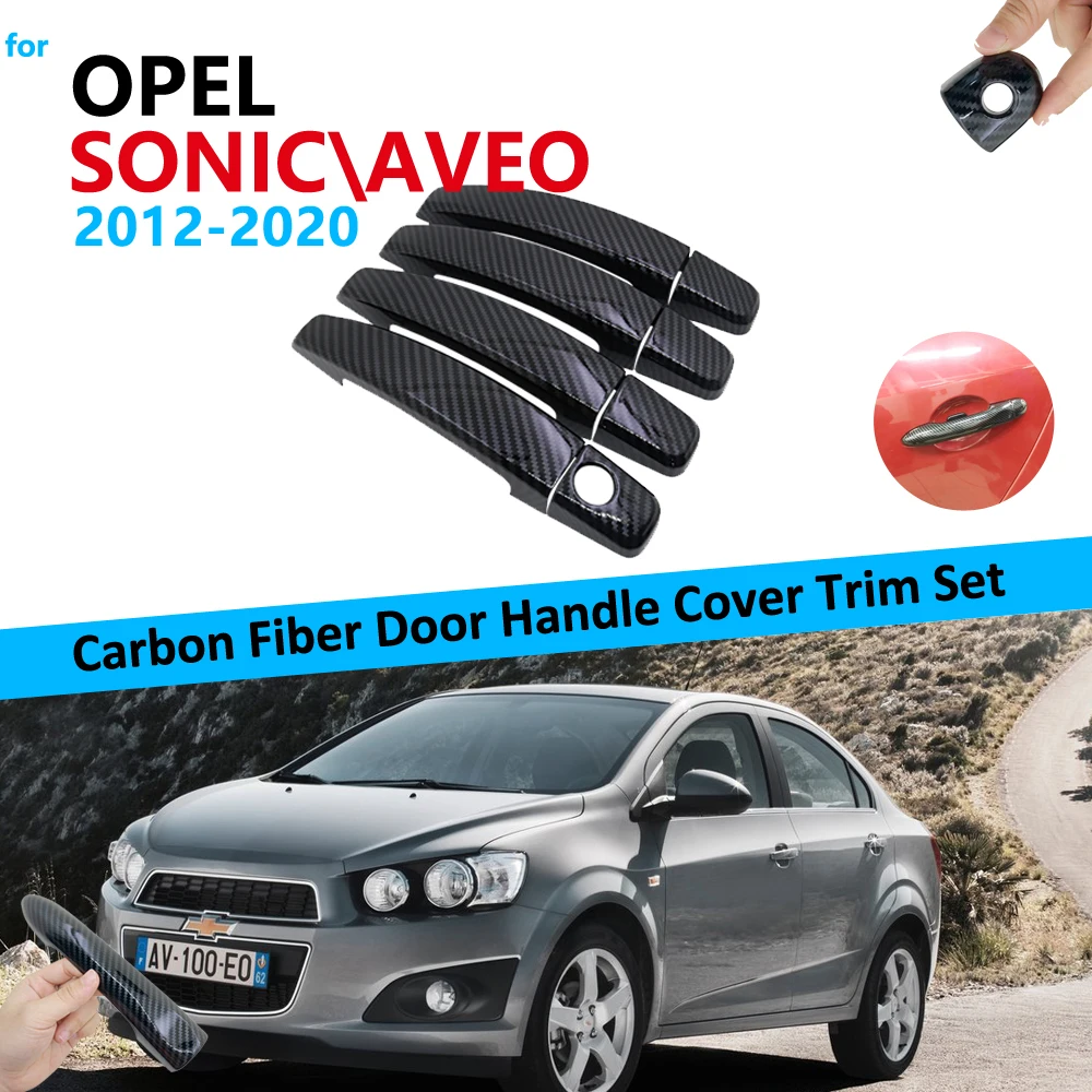 Комплект обшивки ручки двери из углеродного волокна для Opel Chevrolet Sonic Aveo Barina 2012 ~ | Отзывы и видеообзор