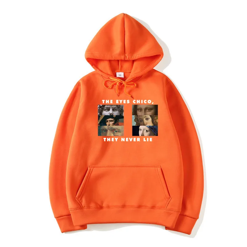 T132W-orange Мужские глаза Chico Then Never Lie Хэллоуин толстовки с капюшоном женские зимние унисекс Harajuku Ван Гог с капюшоном подарок - Цвет: T132W-orange
