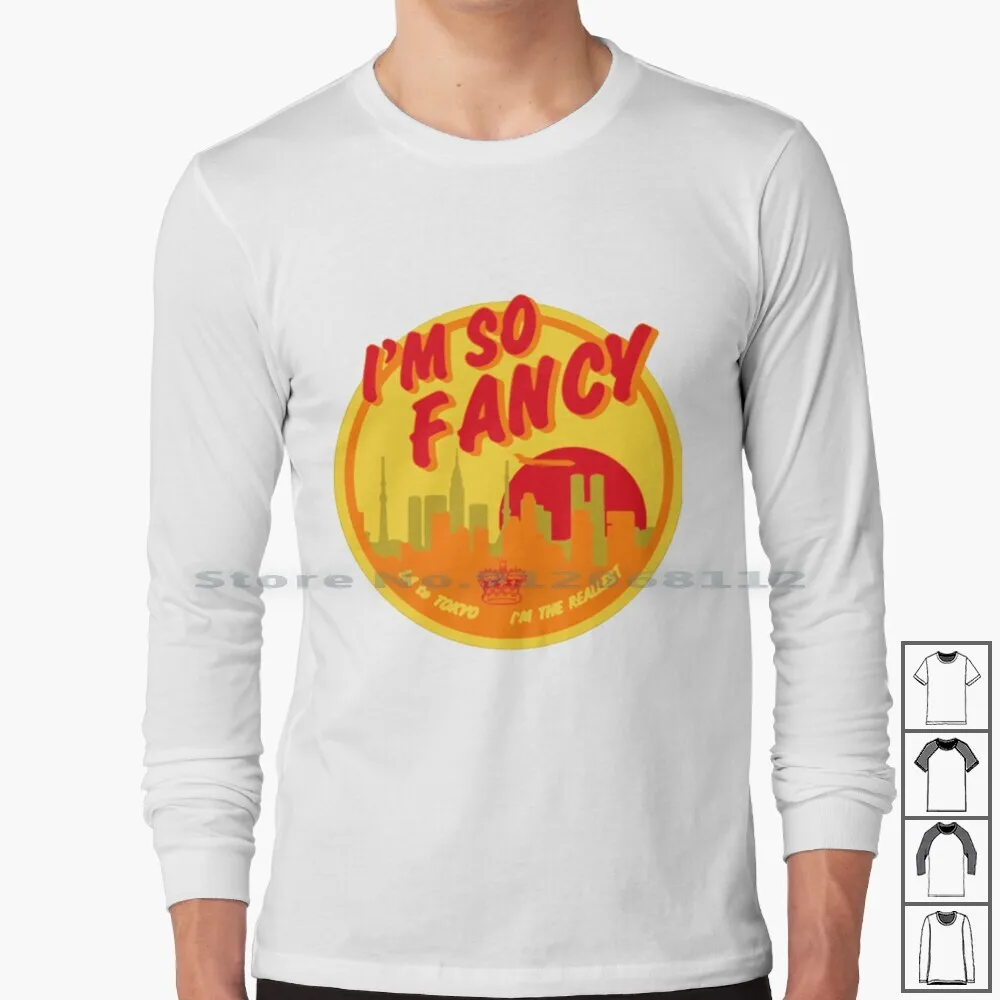 

I'm So Fancy Long Sleeve T Shirt Fancy Im So Fancy Fancy Lyrics Fancy Fancy Funny Im So Fancy Parody Fancy Musical Recording