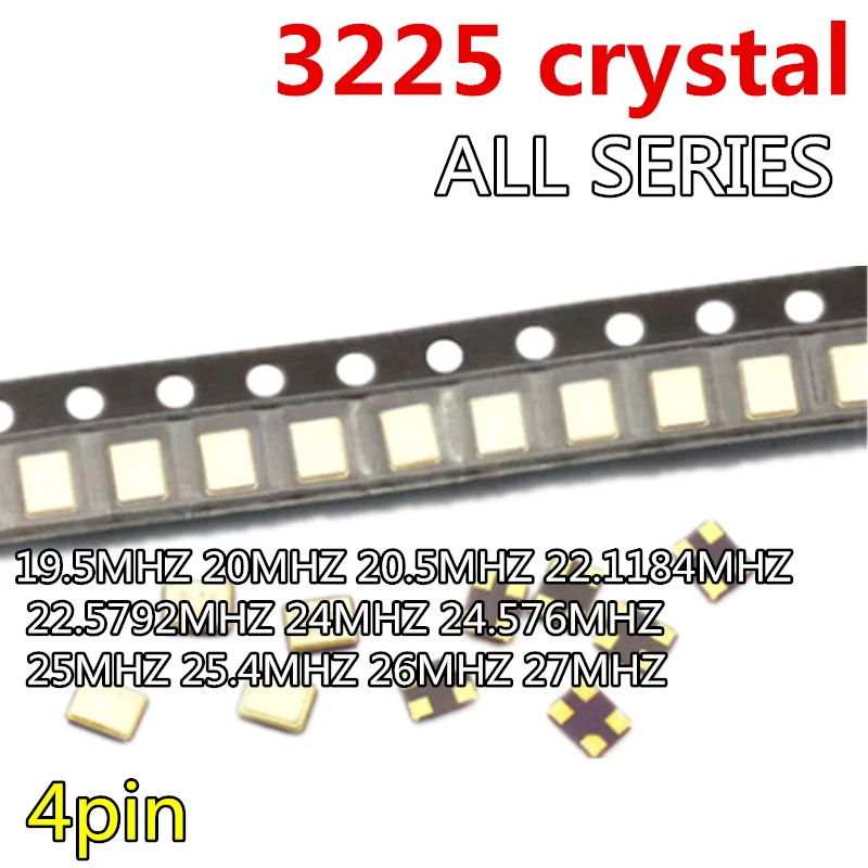 10pcs 3225 quartz crystal unit 3.2*3.5mm 4p  20MHZ 20.5MHZ 22.1184MHZ 22.5792MHZ 24MHZ 24.576MHZ 25MHZ 25.4MHZ 26MHZ 27MH