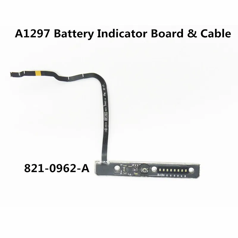Индикаторная плата батареи ноутбука и кабель 821 0962 A для Macbook Pro 17 дюймов A1297 MB604 MC024