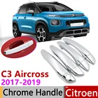 Для Citroen C3 Aircross 2017  2019 Роскошная хромированная крышка для наружной дверной ручки автомобильные аксессуары стикеры набор отделки 2018 из 4 дверей