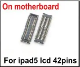 ipad5 LCD 42pin 5 шт. сенсорный экран ЖК-дигитайзер сенсорный FPC разъем платы Pin для iPad 2/3/4 5 6 mini 1 2 3 4 на материнской плате на flex - Цвет: ipad5 LCD 42pin
