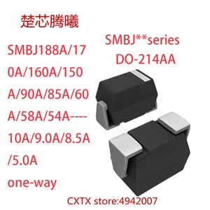 CHUXINTENGXI SMBJ188A SMBJ170A SMBJ160A one-way DO-214AA For more models and specifications, please contact customer service