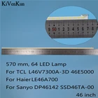 Полоса светодиодной подсветки для телевизора Sanyo DP46142, SSD46TA-00 баров, светодиодный светодиодных лент для SAMSUN LTA460HW04001, Haier LE46A700 46E5000