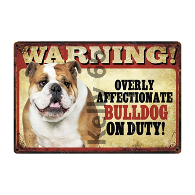 

[ Kelly66 ] Dog Rules Warning Overly Affectionate Bulldog On Duty Metal Sign Home Decor Bar Wall Art Painting 20*30 CM Size DG-5