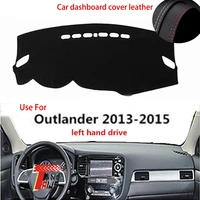 taijs factory classic protective leather car dashboard cover for mitsubishi outlander 2013 2014 2015 left hand drive