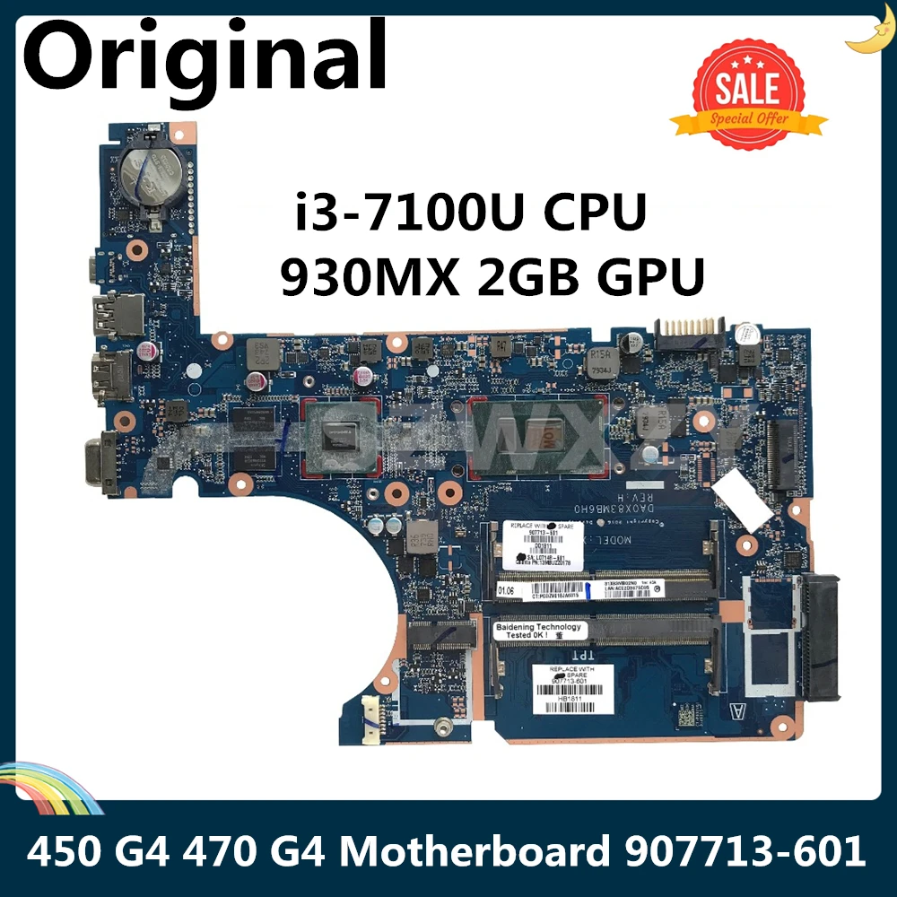 Материнская плата LSC для ноутбука HP 450 G4 470 907713 601 001 DA0X83MB6H0 I3 7100U ЦП 930MX 2 Гб GPU