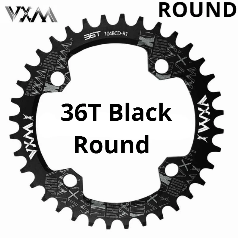 VXM круглая и овальная узкая широкая цепь MTB горный велосипед 104BCD 30T 32T 34T 36T 38T шатун зубная пластина части 104 BCD - Цвет: 36T Black Round