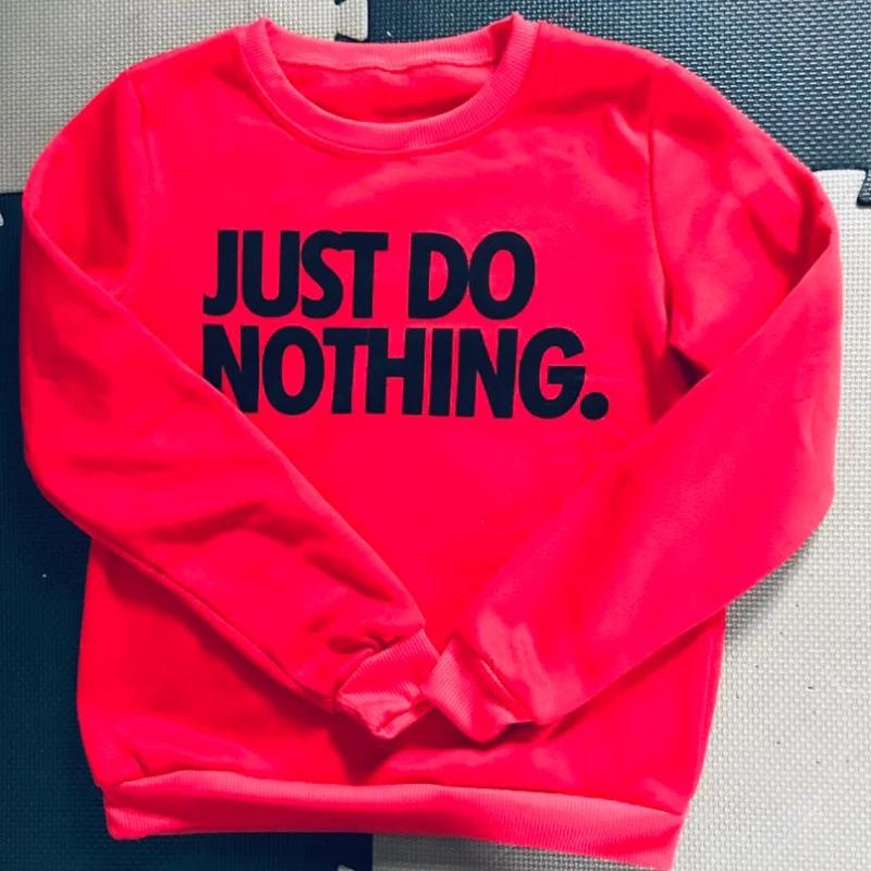 Just Do Nothing sudaderas mujer модная женская Повседневная Толстовка с длинным рукавом, джемпер, пуловер, толстовка, топы, рубашки, толстовки для женщин