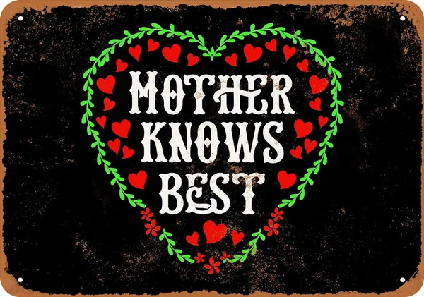 

8x12 In Metal Sign Mother Knows Best Wall Decor