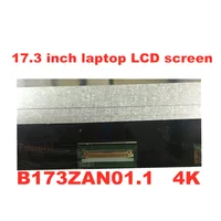 17.3''inch 4K IPS Laptop LCD screen B173ZAN01.0 B173ZAN01.1 B173ZAN01.2 B173ZAN01.4 N173DSE-G31 3280 * 2160 UHD panel