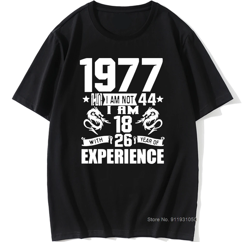 

Funny Made In 1977 44th Birthday Gift Print Joke T-shirt 44 Years Awesome Husband Casual Short Sleeve Cotton T Shirts Men